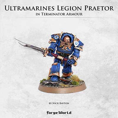 Legion Praetor Tribune in Tartaros Terminator Armour